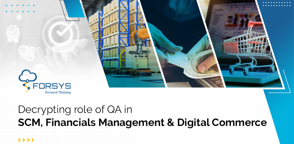 Blog Decrypting role of QA in SCM Financials Management Digital Commerce